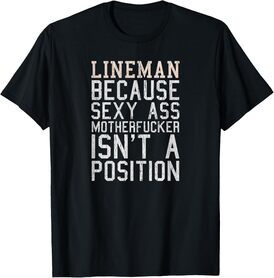 Funny Football Lineman Shirts Offensive Lineman T-Shirt
