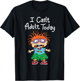 I Can't Adult Today Chuckie T-Shirt